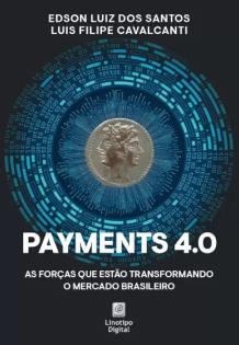 Capa do livro Payments 4.0 As forças que estão transformando o mercado brasileiro